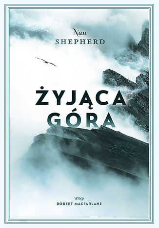 Żyjąca Góra Nan Shepherd - okladka książki