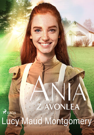 Ania z Avonlea Lucy Maud Montgomery - okladka książki