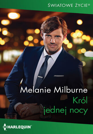 Król jednej nocy Melanie Milburne - okladka książki