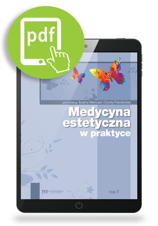 Medycyna estetyczna w praktyce. TOM 1 Bożena Mamcarz, Dorota Pradecka - okladka książki