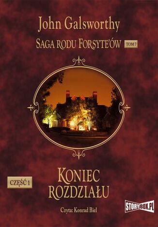 Saga rodu Forsyte'ów. Tom 7. Koniec rozdziału. Część 1 John Galsworthy - okladka książki