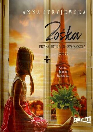 Zośka. Tom 2. Przepustka do szczęścia Anna Stryjewska - okladka książki