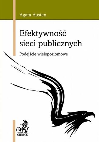 Efektywność sieci publicznych. Podejście wielopoziomowe Agata Austen - okladka książki