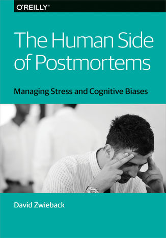 The Human Side of Postmortems Dave Zwieback - okladka książki