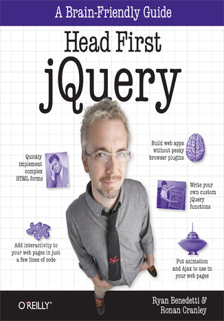 Head First jQuery. A Brain-Friendly Guide Ryan Benedetti, Ronan Cranley - okladka książki