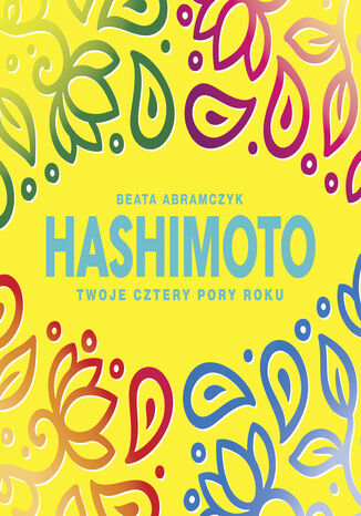 Hashimoto. Twoje cztery pory roku Beata Abramczyk - audiobook MP3