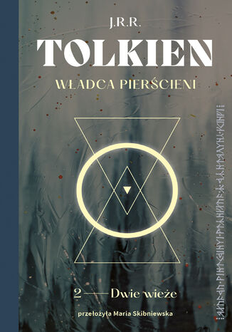Władca Pierścieni (#2). Władca Pierścieni. Dwie Wieże J.R.R. Tolkien - okladka książki
