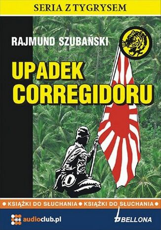 Upadek Corregidoru Rajmund Szubański - audiobook MP3