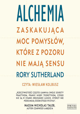 Alchemia Zaskakująca moc pomysłów, które pozornie nie mają sensu Rory Sutherland - audiobook MP3