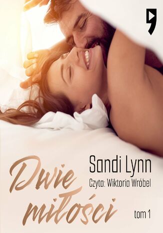 Dwie miłości. Tom 1 Sandi Lynn - audiobook MP3