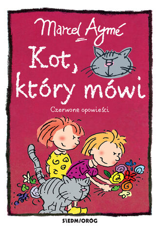 Kot, który mówi. Czerwone opowieści Marcel Aymé - okladka książki