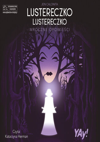 Lustereczko, lustereczko Mroczne Opowieści. Disney Jen Calonita - okladka książki