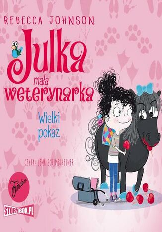 Julka - mała weterynarka. Tom 2. Wielki pokaz Rebecca Johnson - audiobook MP3