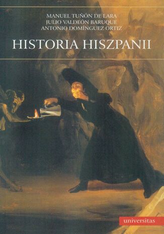 Historia Hiszpanii Julio Valdeón Baruque, Manuel Tuñón de Lara, Antonio Dominguez Ortiz - okladka książki