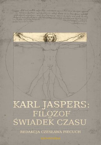 Karl Jaspers: Filozof - świadek czasu Czesława Piecuch - okladka książki