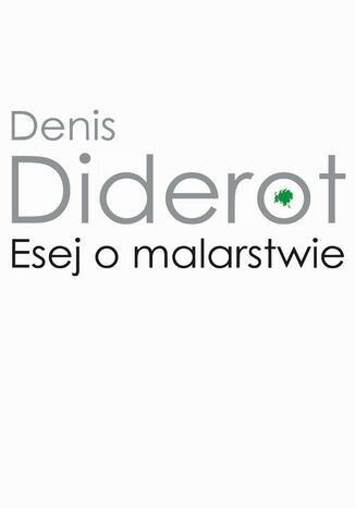 Esej o malarstwie Denis Diderot - okladka książki