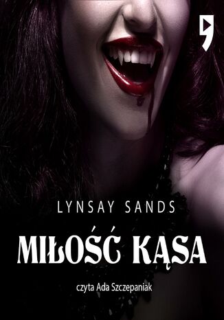 Miłość kąsa. Ród Argeneau, tom 2 Lynsay Sands - audiobook MP3
