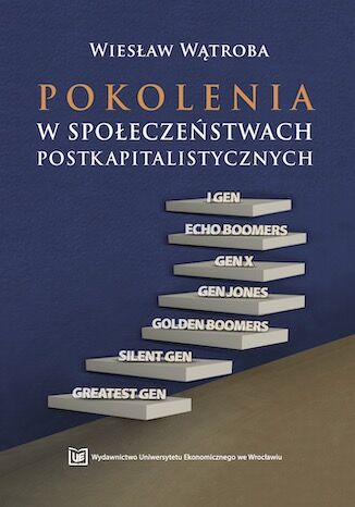 Pokolenia w społeczeństwach postkapitalistycznych Wiesław Wątroba - okladka książki