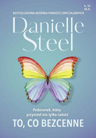 To, co bezcenne Danielle Steel - okladka książki