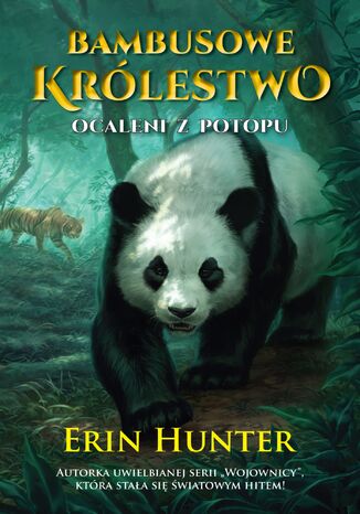 Bambusowe Królestwo (Tom 1). Ocaleni z potopu Erin Hunter - okladka książki
