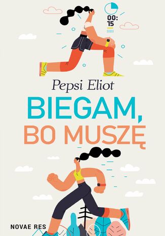 Biegam, bo muszę Pepsi Eliot - okladka książki