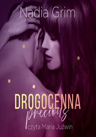 Precious. Drogocenna Nadia Grim - audiobook MP3