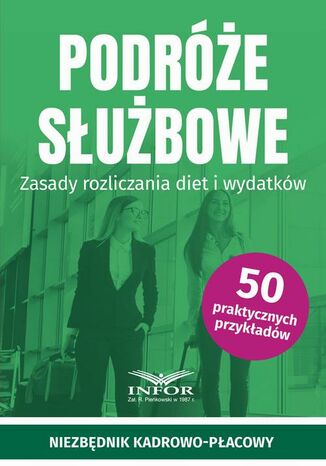Podróże służbowe.Zasady rozliczania diet i wydatków Praca zbiorowa - okladka książki