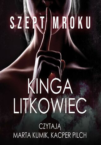 Szept mroku Kinga Litkowiec - audiobook MP3