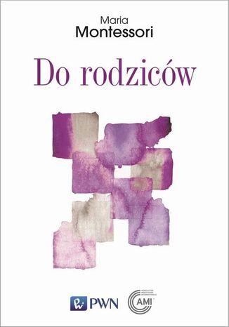 Do rodziców Maria Montessori - okladka książki