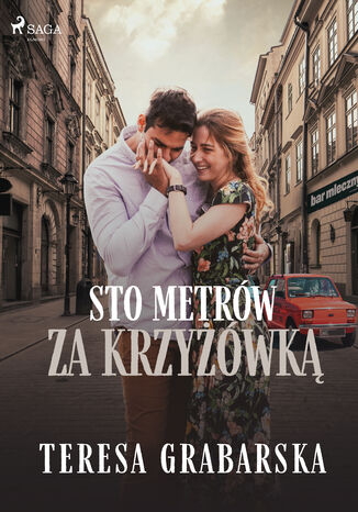 Sto metrów za krzyżówką Teresa Grabarska - okladka książki