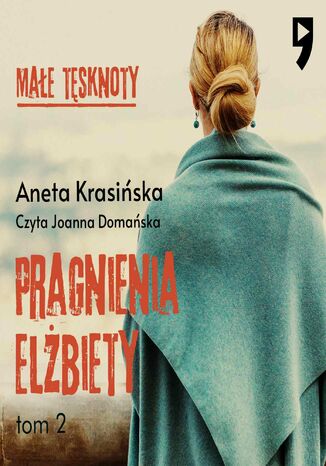 Małe tęsknoty: Pragnienia Elżbiety. Tom 2 Aneta Krasińska - audiobook MP3