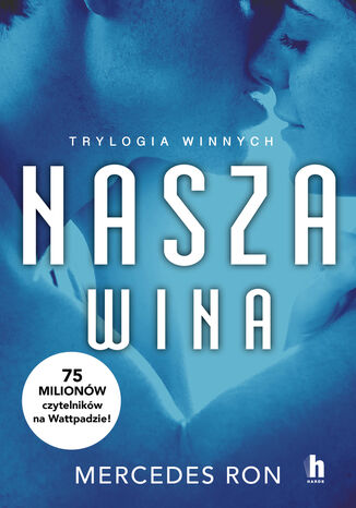 Nasza wina. Trylogia winnych. Tom 3 Mercedes Ron - okladka książki