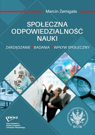 Społeczna odpowiedzialność nauki Marcin Żemigała - okladka książki