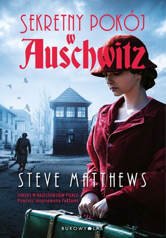 Sekretny pokój w Auschwitz Steve Matthews - okladka książki