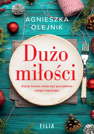 Dużo miłości Agnieszka Olejnik - okladka książki