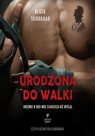 Urodzona do walki Alicja Skirgajłło - audiobook MP3