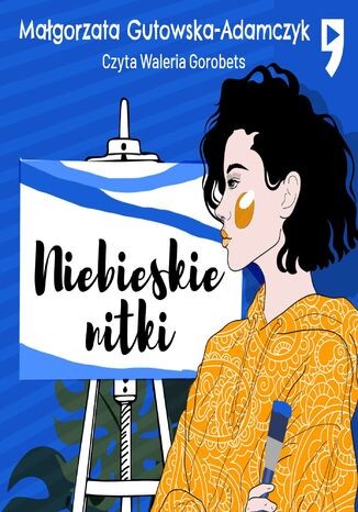 Niebieskie nitki Małgorzata Gutowska-Adamczyk - audiobook MP3