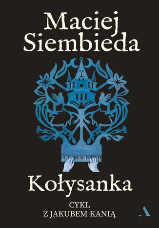 Kołysanka Maciej Siembieda - okladka książki