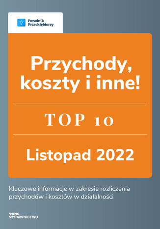 Przychody, koszty i inne - TOP 10 Księgowość Małgorzata Lewandowska, Andrzej Lazarowicz Marcin Sądej, Karolina Szopa, Ewa Szpytko-Waszczyszyn, Krzysztof Ulicki - okladka książki
