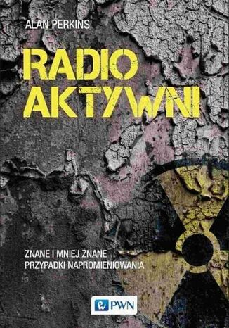 Radioaktywni Alan Perkins - okladka książki