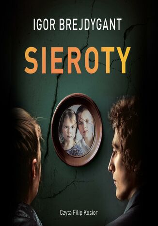 Sieroty Igor Brejdygant - audiobook MP3