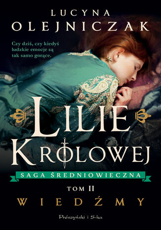 Lilie królowej. Wiedźmy Lucyna Olejniczak - okladka książki