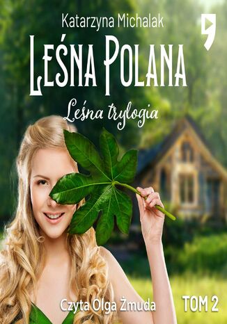 Leśna trylogia: Leśna polana. Tom 1 Katarzyna Michalak - audiobook MP3