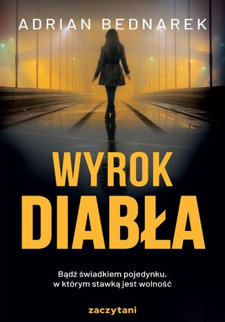Wyrok diabła Adrian Bednarek - okladka książki