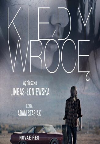 Kiedy wrócę Agnieszka Lingas-Łoniewska - audiobook MP3