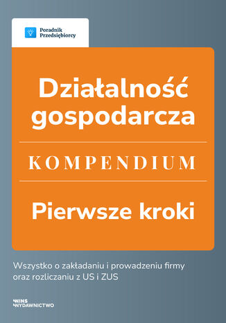 Działalność gospodarcza - Kompendium wyd. 2 Angelika Borowska, Katarzyna Dorociak, Kinga Jańczak, Andrzej Lazarowicz, Małgorzata Lewandowska, Ewa Szpytko-Waszczyszyn, Katarzyna Tokarczyk - okladka książki