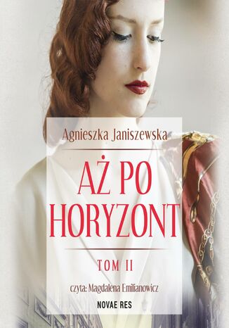 Aż po horyzont. Tom II Agnieszka Janiszewska - audiobook MP3