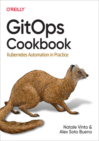 GitOps Cookbook Natale Vinto, Alex Soto Bueno - okladka książki