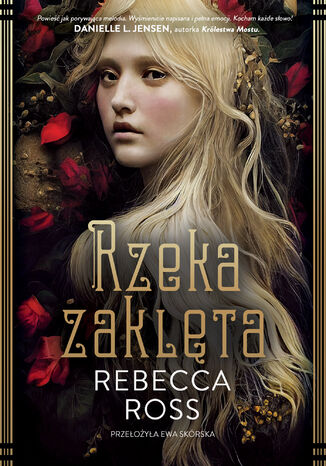 Rzeka zaklęta Rebecca Ross - okladka książki