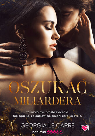 Oszukać miliardera Georgia Le Carre - okladka książki